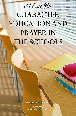 A Call for Character Education and Prayer in the Schools(English, Hardcover, Jeynes William H.)