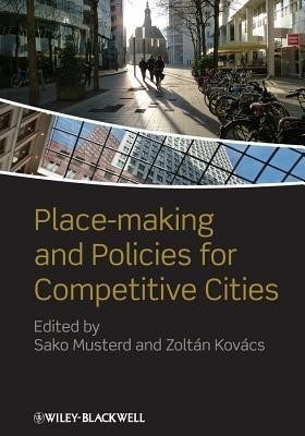 Place-making and Policies for Competitive Cities(English, Hardcover, unknown)