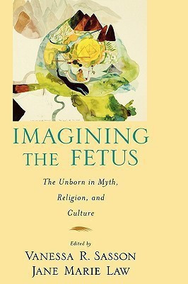Imagining the Fetus(English, Hardcover, Law Jane Marie)