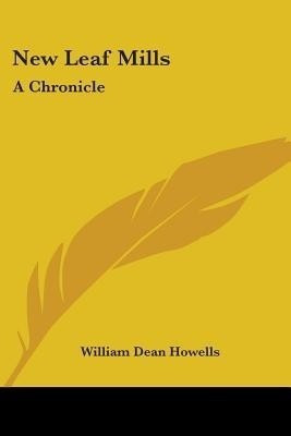 New Leaf Mills(English, Paperback, Howells William Dean)