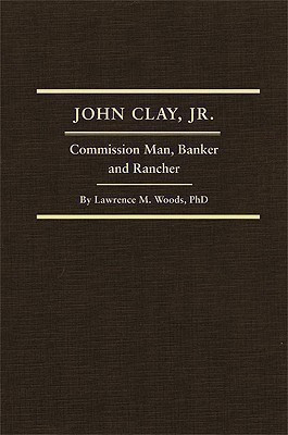 John Clay, Jr.(English, Hardcover, Woods Lawrence M.)