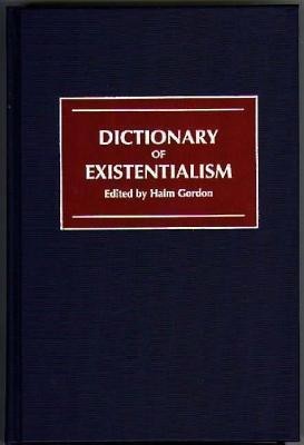 Dictionary of Existentialism(English, Hardcover, Gordon Haim)