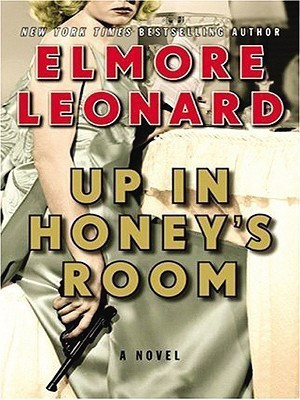 Up in Honey's Room LP(English, Paperback, Leonard Elmore)