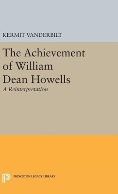 Achievement of William Dean Howells(English, Hardcover, Vanderbilt Kermit)