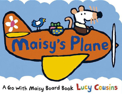Maisy's Plane(English, Board book, Cousins Lucy)
