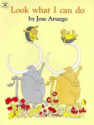 Look What i Can Do(English, Paperback, Aruego Jose)