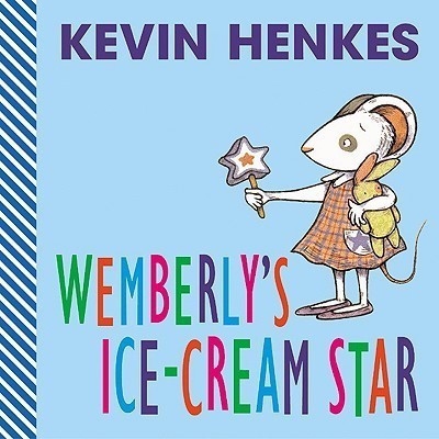 Wemberly's Ice Cream Star(English, Board book, Henkes Kevin)