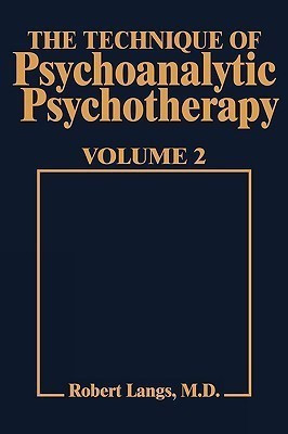 Technique of Psychoanalytic Psychotherapy Vol. II(English, Hardcover, Langs Robert J.)