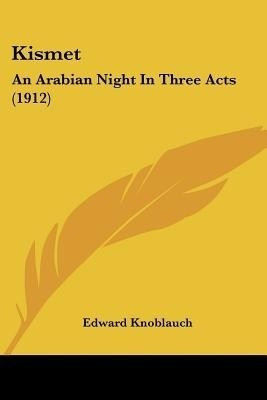 Kismet(English, Paperback, Knoblauch Edward)