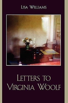 Letters to Virginia Woolf(English, Paperback, Williams Lisa)