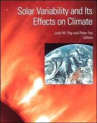 Solar Variability and Its Effects on Climate(English, Hardcover, unknown)