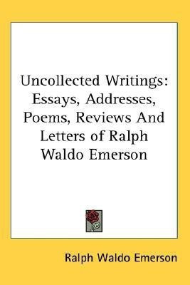 Uncollected Writings(English, Paperback, Emerson Ralph Waldo)