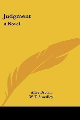 Judgment(English, Paperback, Brown Alice Professor)