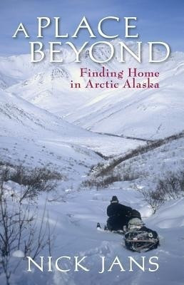 A Place Beyond(English, Paperback, Nick Jans)