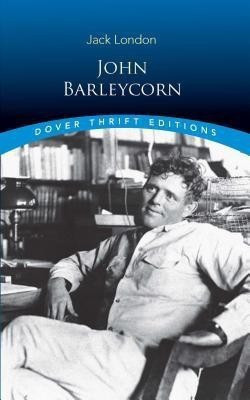 John Barleycorn(English, Paperback, London Jack)