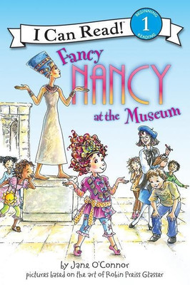 Fancy Nancy at the Museum(English, Paperback, O'Connor Jane)