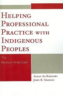 Helping Professional Practice with Indigenous Peoples(English, Paperback, Al-Krenawi Alean)