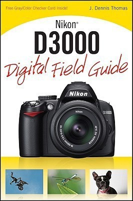 Nikon D3000 Digital Field Guide(English, Paperback, Thomas J. Dennis)