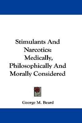 Stimulants And Narcotics(English, Paperback, Beard George M)