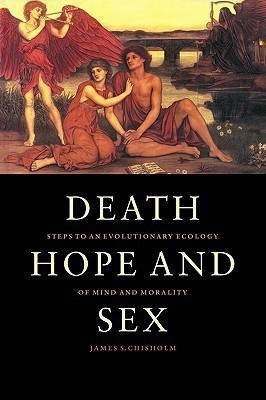 Death, Hope and Sex(English, Paperback, Chisholm James S.)