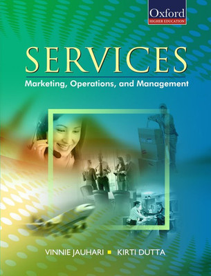 Services: Marketing, Operations, and Management: Services: Marketing, Operations and Management(English, Paperback, Jauhari Vinnie)