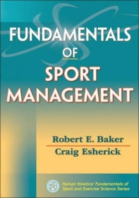 Fundamentals of Sport Management(English, Paperback, Baker Robert E.)