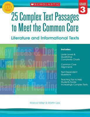25 Complex Text Passages to Meet the Common Core: Literature and Informational Texts, Grade 3(English, Paperback, Lee Martin Dr)