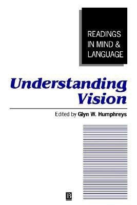 Understanding Vision  - An Interdisciplinary Perspective(English, Paperback, unknown)