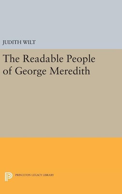 The Readable People of George Meredith(English, Hardcover, Wilt Judith)