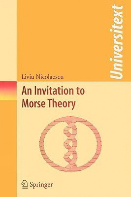An Invitation to Morse Theory(English, Paperback, Nicolaescu Liviu I.)