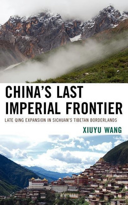 China's Last Imperial Frontier(English, Hardcover, Wang Xiuyu)