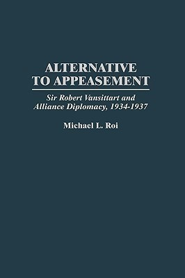 Alternative to Appeasement(English, Hardcover, Roi Michael)