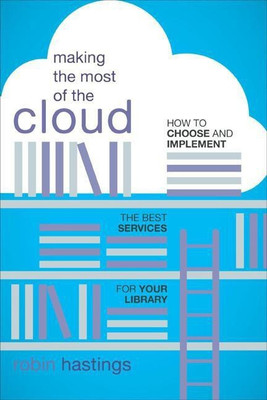 Making the Most of the Cloud(English, Paperback, Hastings Robin)