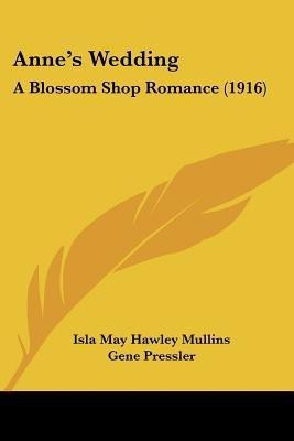 Anne's Wedding(English, Paperback, Mullins Isla May Hawley)