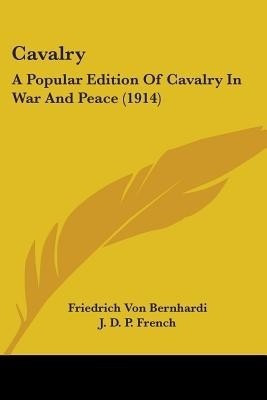 Cavalry(English, Paperback, Bernhardi Friedrich Von)