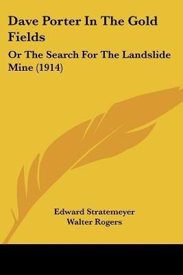 Dave Porter In The Gold Fields(English, Paperback, Stratemeyer Edward)