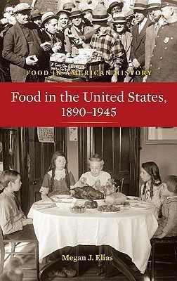 Food in the United States, 1890-1945(English, Hardcover, Elias Megan J.)