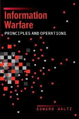 Information Warfare Principles and Operations(English, Hardcover, Waltz Edward)