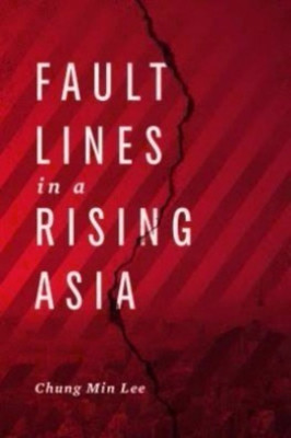 Fault Lines in a Rising Asia(English, Paperback, Lee Chung M.)