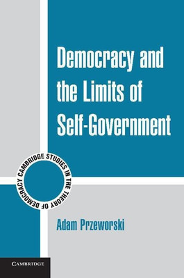 Democracy and the Limits of Self-Government(English, Paperback, Przeworski Adam)