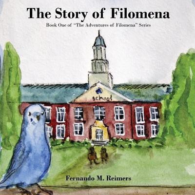 The Story of Filomena(English, Paperback, Reimers Fernando M)