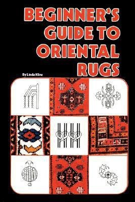 Beginners Guide To Oriental Rugs(English, Paperback, Kline Linda)