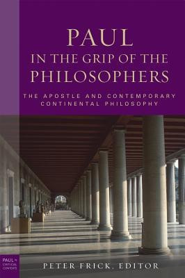 Paul in the Grip of the Philosophers(English, Hardcover, Frick Peter)