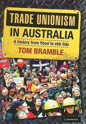 Trade Unionism in Australia(English, Paperback, Bramble Tom)