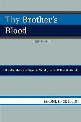 Thy Brother's Blood(English, Paperback, Scolnic Benjamin Edidin)