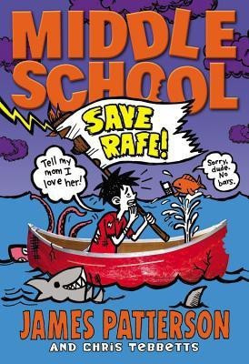 Middle School: Save Rafe!(English, Hardcover, Patterson James)