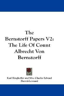 The Bernstorff Papers V2(English, Paperback, Ringhoffer Karl)