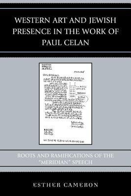 Western Art and Jewish Presence in the Work of Paul Celan(English, Hardcover, Cameron Esther)
