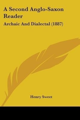 A Second Anglo-Saxon Reader(English, Paperback, Sweet Henry)