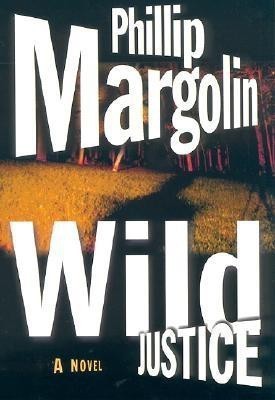 Wild Justice(English, Paperback, Margolin Phillip)